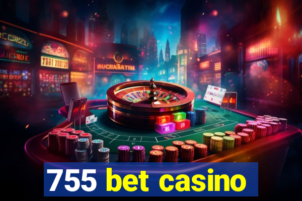 755 bet casino